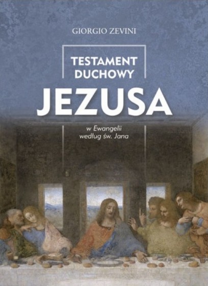 Testament duchowy Jezusa w Ewangelii według św. Jana