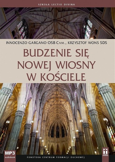 Budzenie się nowej wiosny w Kościele Budzenie się nowej wiosny w Kościele