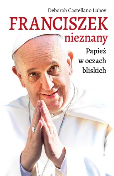 Franciszek nieznany Papież w oczach bliskich