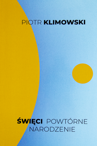 Święci. Powtórne narodzenie