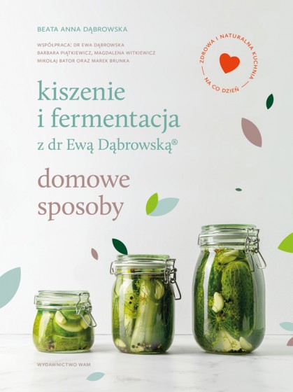 Kiszenie i fermentacja z dr Ewą Dąbrowską®