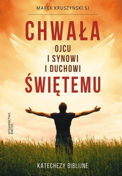 Chwała Ojcu i Synowi i Duchowi Świętemu Konferencje biblijne