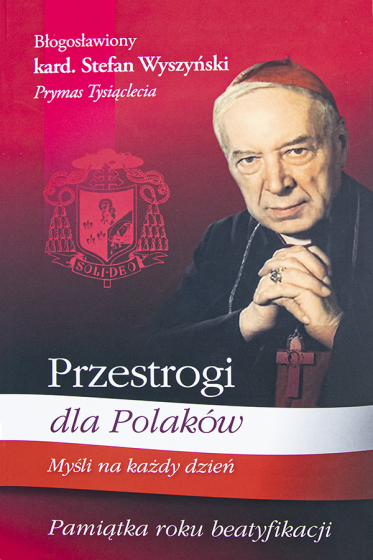 Przestrogi dla Polaków Pamiątka roku beatyfikacji
