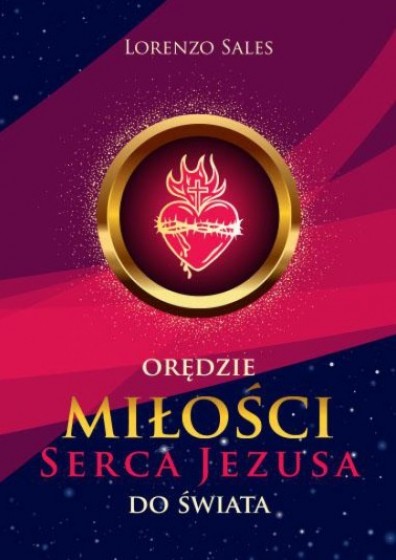 Orędzie miłości Serca Jezusa do świata Duchowa droga s. Konsolaty Betrone