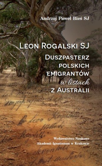 Leon Rogalski SJ – duszpasterz polskich emigrantów w listach z Australii