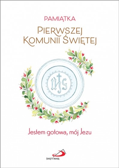 Jestem gotowa, mój Jezu / dla dziewczynki Jestem gotowa, mój Jezu / dla dziewczynki