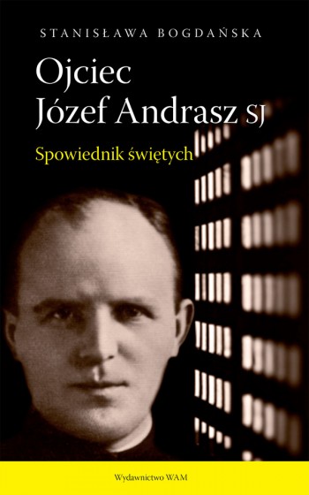 Ojciec Józef Andrasz SJ wyd.2