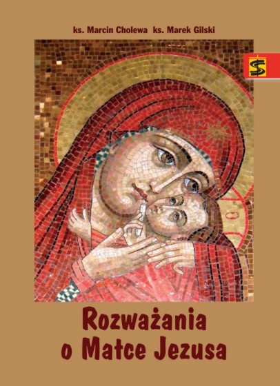 Rozważania o Matce Jezusa Rozważania o Matce Jezusa