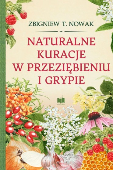 Naturalne kuracje w przeziębieniu i grypie