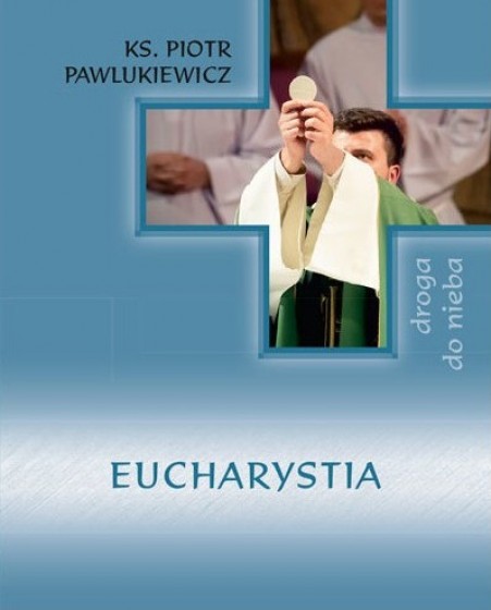 Eucharystia Droga do nieba
