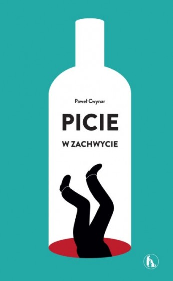 Picie w zachwycie Paweł Cwynar