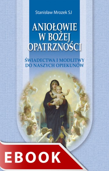 Aniołowie w Bożej Opatrzności