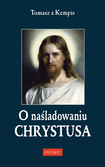 O naśladowaniu Chrystusa / Promic twarda