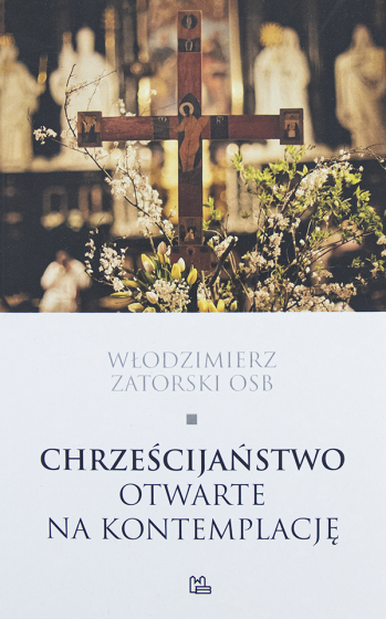 Chrześcijaństwo otwarte na kontemplację