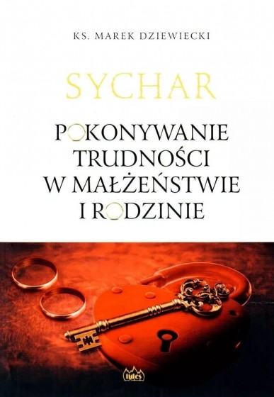 Sychar. Pokonywanie trudności w małżeństwie i rodzinie