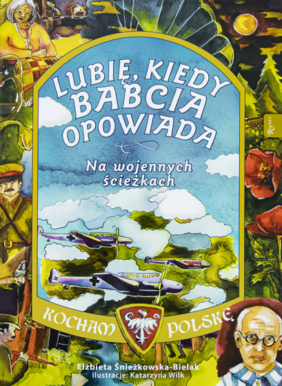 Lubię kiedy babcia opowiada Na wojennych ścieżkach
