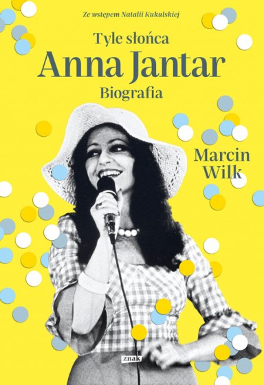 Tyle słońca. Anna Jantar 
