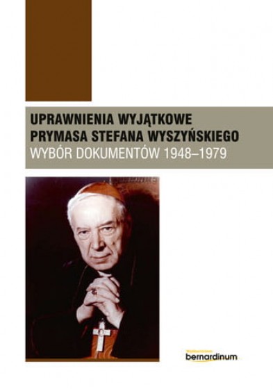 Uprawnienia wyjątkowe s.wyszyńskiego dok.1948-1979