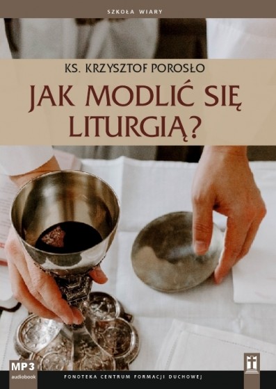 Jak modlić się liturgią?