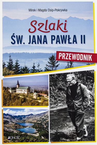 Szlaki św. Jana Pawła II Przewodnik