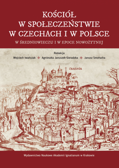Kościół w społeczeństwie w Czechach i w Polsce w średniowieczu i w epoce nowożytnej