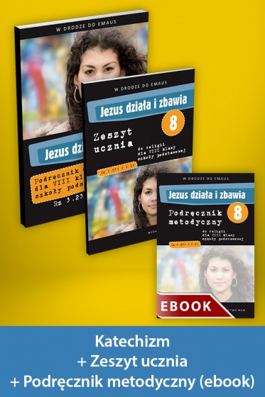 Jezus działa i zbawia Pakiet z ebookiem dla katechetów do klasy 8 szkoły podstawowej Jezus działa i zbawia Pakiet z ebookiem dla katechetów do klasy 8 szkoły podstawowej