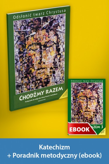 Chodźmy razem Pakiet z ebookiem dla katechetów do do 1 klasy liceum i technikum