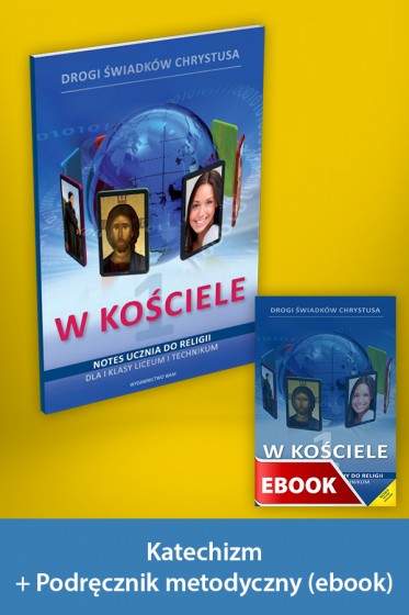 W Kościele Pakiet z ebookiem dla katechetów do 1 klasy liceum i technikum