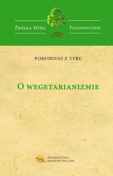 O wegetarianizmie / Porfiriusz z Tyru