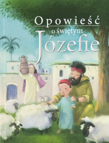 Opowieść o świętym Józefie