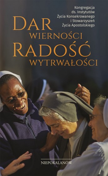Dar wierności. Radość wytrwałości