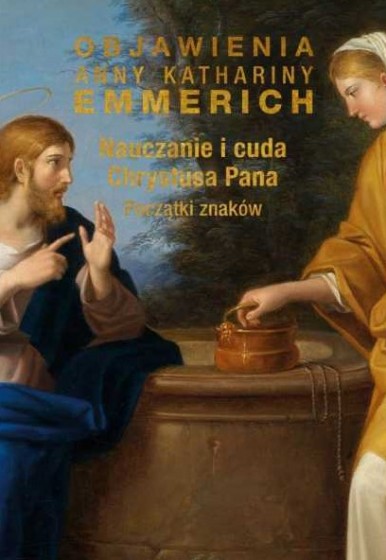 Nauczanie i cuda Chrystusa Pana. Początki znaków Nauczanie i cuda Chrystusa Pana. Początki znaków