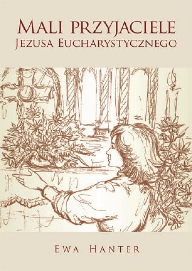 Mali przyjaciele Jezusa Eucharystycznego / Wyd. 2020