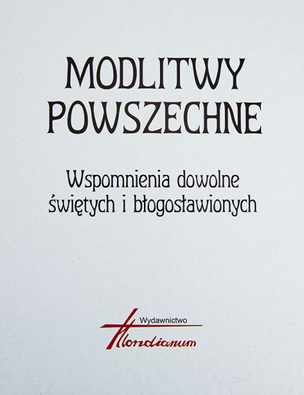 Modlitwy powszechne Wspomnienia dowolne świętych i błogosławionych