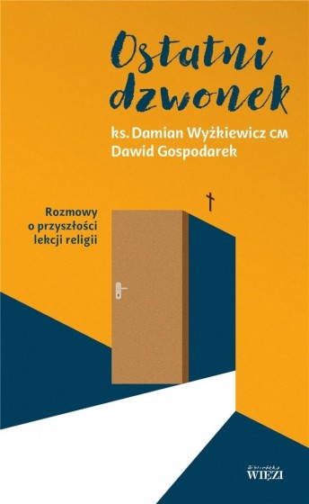 Ostatni dzwonek Rozmowy o przyszłości lekcji religii