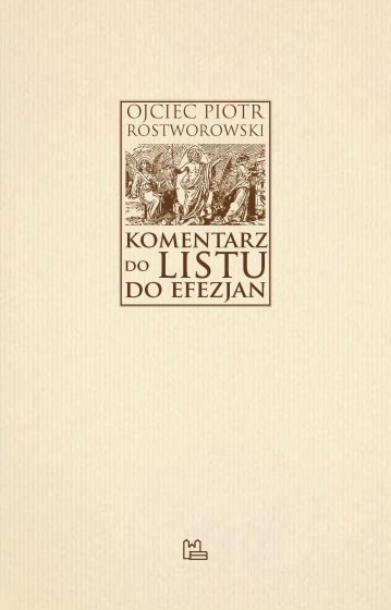 Komentarz do Listu do Efezjan / Rostworowski