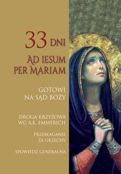 Gotowi na Sąd Boży 33 dni Ad Iesum per Mariam 