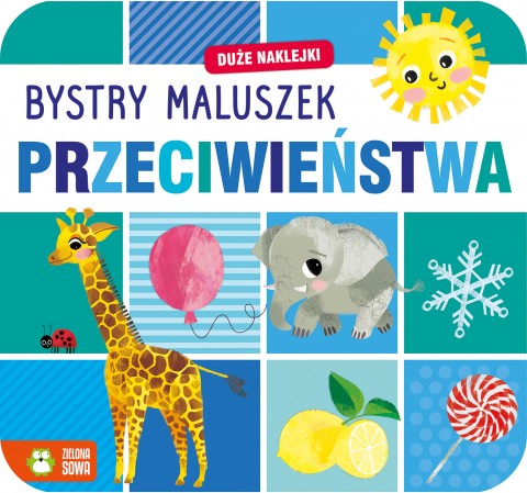 Przeciwieństwa Bystry maluszek 