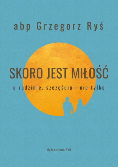 Skoro jest miłość