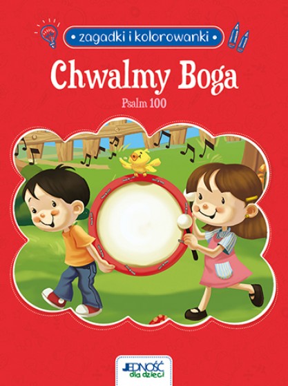 Chwalmy Boga. Psalm 100