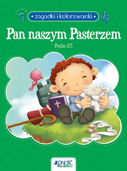 Pan naszym Pasterzem. Psalm 23