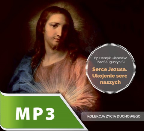 Serce Jezusa Ukojenie serc naszych Serce Jezusa Ukojenie serc naszych