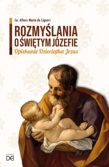 Rozmyślania o św. Józefie Opiekunie Dzieciątka Jezus