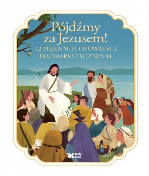 Pójdźmy za Jezusem!