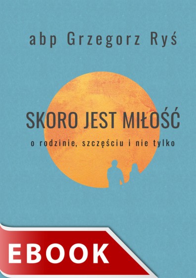 Skoro jest miłość