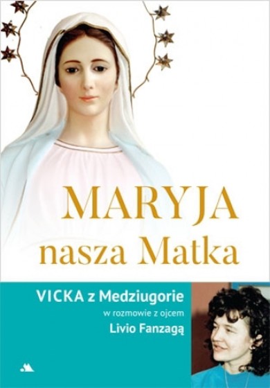 Maryja, nasza Matka