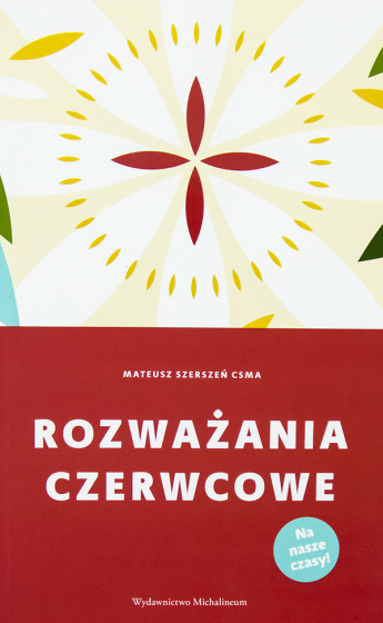 Rozważania czerwcowe / Michalineum