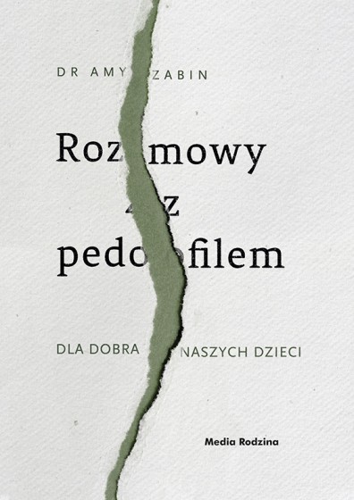 Rozmowy z pedofilem Dla dobra naszych dzieci Rozmowy z pedofilem Dla dobra naszych dzieci