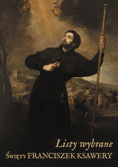 Święty Franciszek Ksawery. Listy wybrane