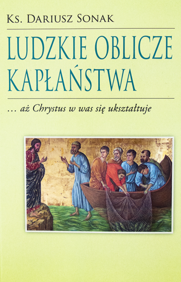 Ludzkie oblicze kapłaństwa 